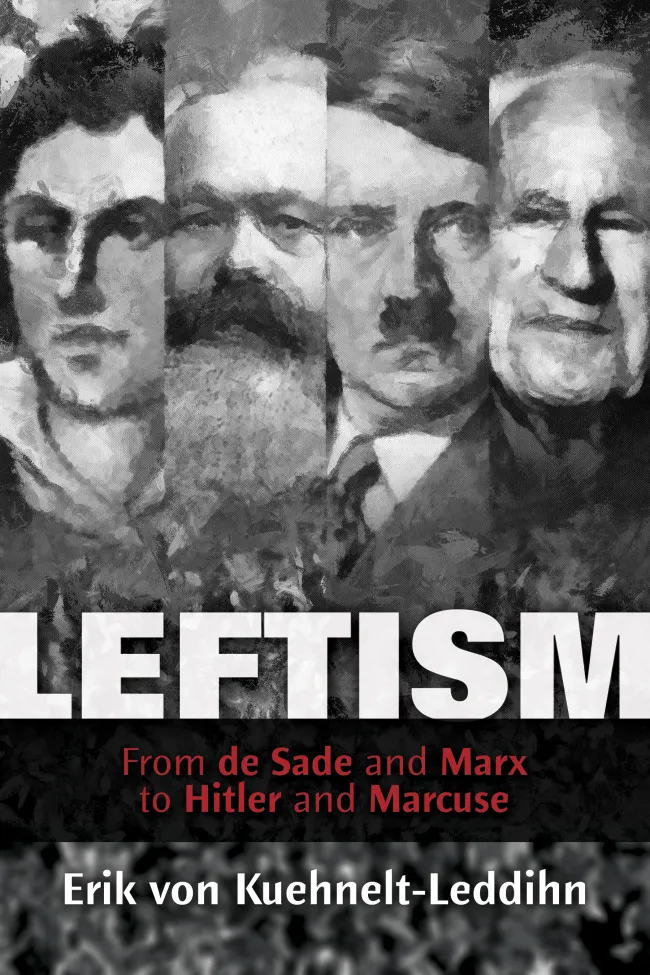 Leftism by Kuehnelt-Leddihn